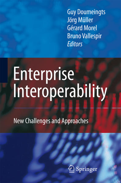Enterprise Interoperability New Challenges and Approaches - Doumeingts, Guy, Jörg Müller  und Gerard Morel
