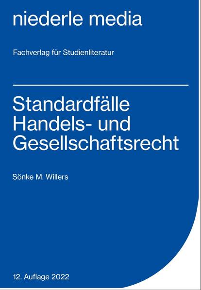 Standardfälle Handels- und Gesellschaftsrecht - 2022 - Willers, Sönke M