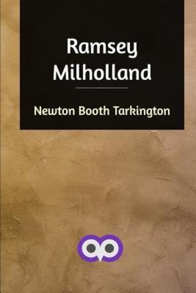 Ramsey Milholland - Tarkington Newton, Booth