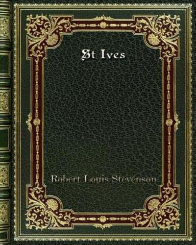 St Ives - Stevenson Robert, Louis