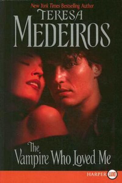 Vampire Who Loved Me (Lords of Midnight, 2, Band 2) - Medeiros, Teresa