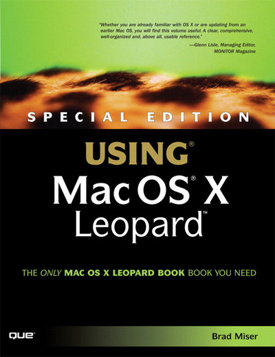 Special Edition Using Mac OS X Leopard - Miser, Brad