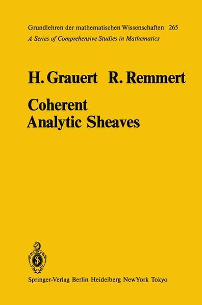 Coherent Analytic Sheaves (Grundlehren der mathematischen Wissenschaften, 265, Band 265) - Grauert,  H. und  R. Remmert