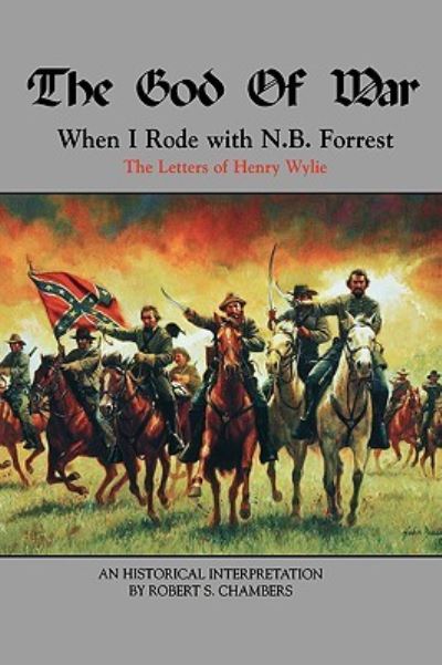 GOD OF WAR (Journal of Confederate History Series, Band 22) - Chambers Robert, S