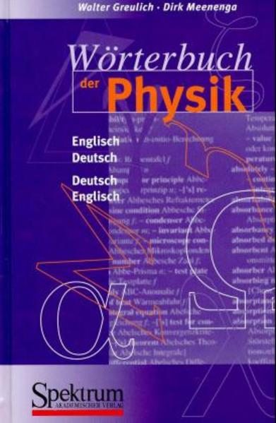 Wörterbuch der Physik, Buch Deutsch - Englisch / Englisch - Deutsch - Greulich, Walter und Dirk Meenenga