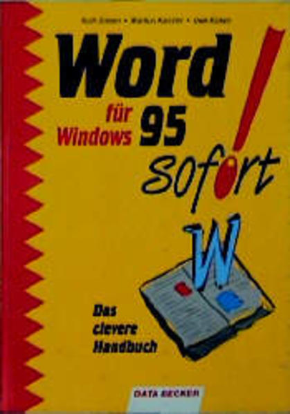 Word für Windows 95 Sofort - Greven, Ruth, Markus Karcher  und Uwe Ricken