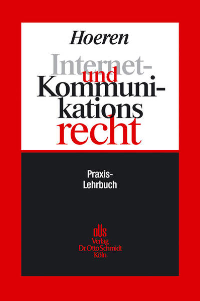 Internet- und Kommunikationsrecht - Hoeren, Thomas