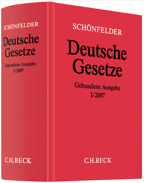 Deutsche Gesetze Gebundene Ausgabe I/2007 Rechtsstand: 15. Februar 2007 - Schönfelder, Heinrich