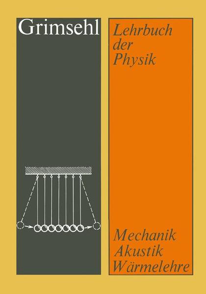 Grimsehl Lehrbuch der Physik Band 1 Mechanik · Akustik · Wärmelehre - Grimsehl, Ernst und Kurt Altenburg