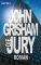 Die Jury Roman - John Grisham