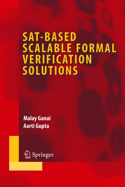SAT-Based Scalable Formal Verification Solutions - Ganai, Malay und Aarti Gupta