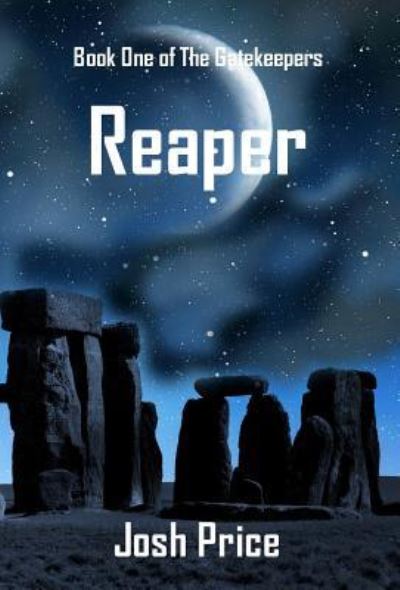 Reaper: Book One of The Gatekeepers - Price,  Josh