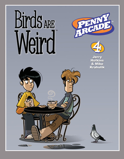 Penny Arcade Volume 4: Birds Are Weird - Holkins, Jerry und Mike Krahulik