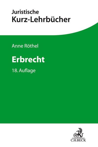 Erbrecht - Röthel, Anne, Horst Bartholomeyczik  und Wilfried Schlüter