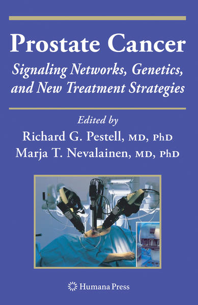 Prostate Cancer Signaling Networks, Genetics, and New Treatment Strategies - Pestell, Richard G., M. Milken  und Marja T. Nevalainen