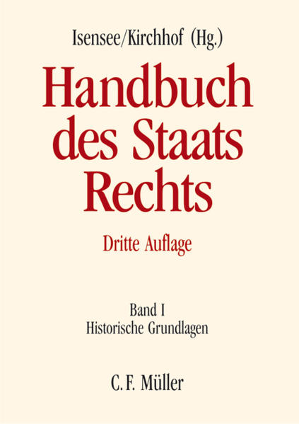 Handbuch des Staatsrechts Band I: Historische Grundlagen - Bauer, Hartmut, Georg Brunner  und Rudolf Dolzer