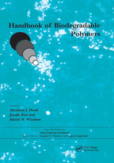 Handbook of Biodegradable Polymers (Drug Targeting and Delivery, Band 7) - Domb Abraham, J.