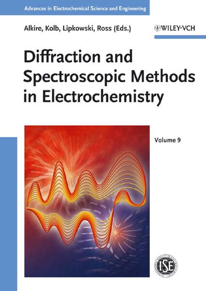 Advances in Electrochemical Science and Engineering / Diffraction and Spectroscopic Methods in Electrochemistry - Alkire, Richard C., Dieter M. Kolb  und Jacek Lipkowski