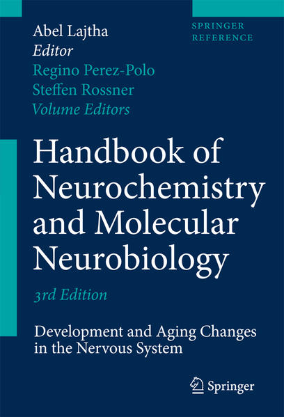 Handbook of Neurochemistry and Molecular Neurobiology Development and Aging Changes in the Nervous System - Lajtha, Abel, Regino Perez-Polo  und Steffen Roßner