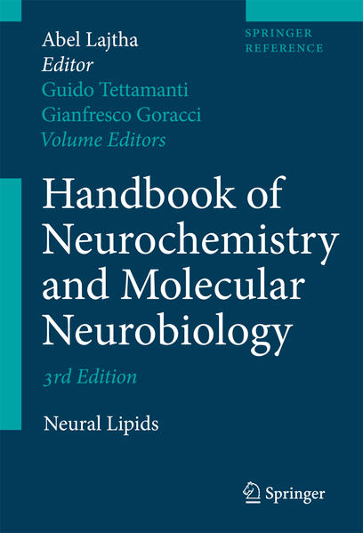 Handbook of Neurochemistry and Molecular Neurobiology Neural Lipids - Lajtha, Abel, Guido Tettamanti  und Gianfrancesco Goracci