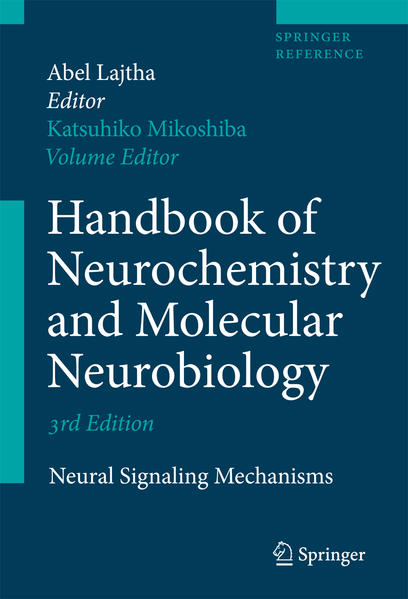 Handbook of Neurochemistry and Molecular Neurobiology Neural Signaling Mechanisms - Mikoshiba, Katsuhiko und Abel Lajtha