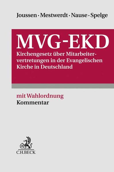 MVG-EKD Kirchengesetz über Mitarbeitervertretungen in der evangelischen Kirche in Deutschland - Joussen, Jacob, Daniel Dreher  und Wilhelm Mestwerdt