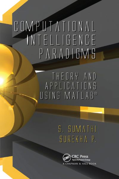 Computational Intelligence Paradigms: Theory & Applications using MATLAB - Sumathi, S. und Surekha Paneerselvam