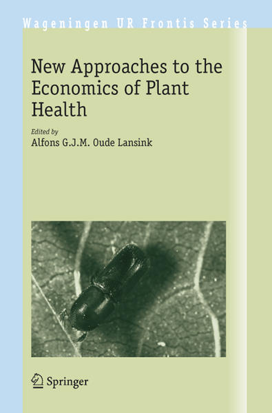 New Approaches to the Economics of Plant Health - Oude Lansink, Alfons G.J.M.