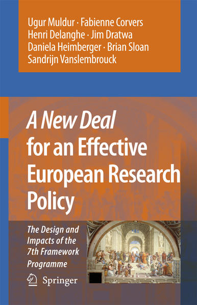 A New Deal for an Effective European Research Policy The Design and Impacts of the 7th Framework Programme - Muldur, Ugur, J. Potocnik  und Fabienne Corvers