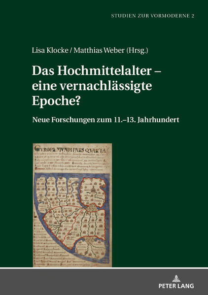 Das Hochmittelalter  eine vernachlässigte Epoche? Neue Forschungen zum 11.13. Jahrhundert - Klocke, Lisa und Matthias Weber M.A.