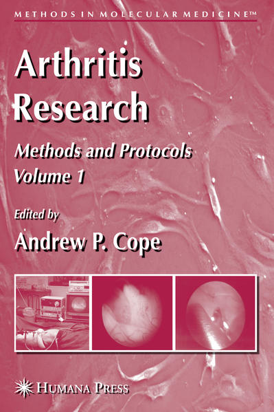 Arthritis Research Volume 1: Methods and Protocols - Cope, Andrew P.