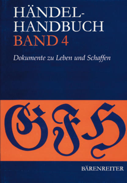 Händel-Handbuch / Händel-Handbuch Dokumente zu Leben und Schaffen - Siegmund-Schultze, Walther und Editionsleitung d. Hallischen Händel-Ausgabe