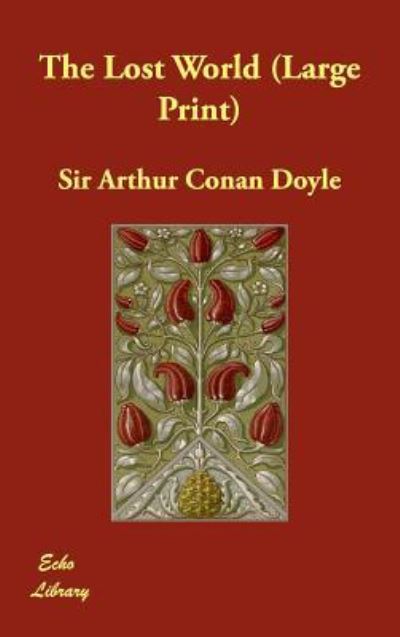 The Lost World - Doyle Arthur Conan, Sir