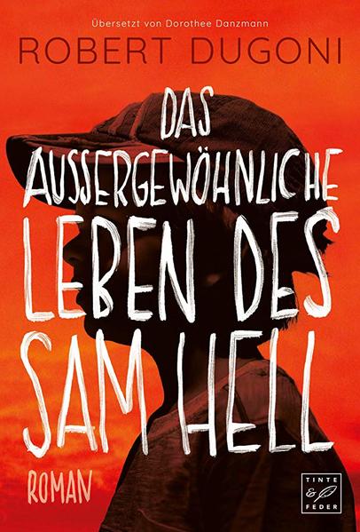 Das außergewöhnliche Leben des Sam Hell - Dugoni, Robert und Dorothee Danzmann