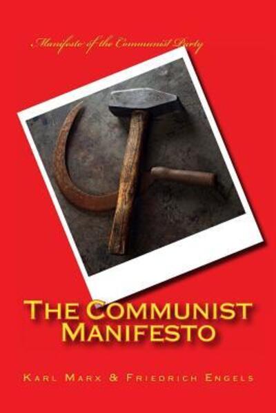 The Communist Manifesto - Marx,  Karl und  Friedrich Engels