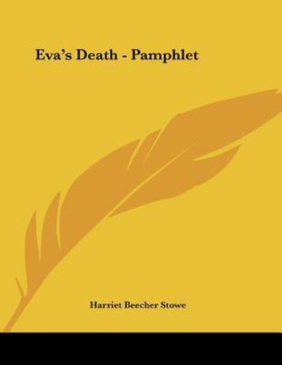 Eva`s Death - Stowe Harriet, Beecher