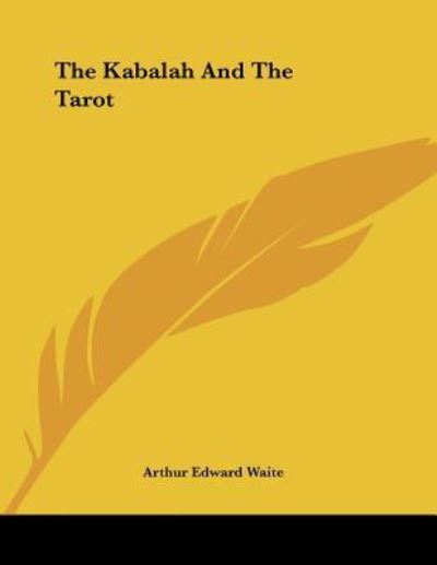 The Kabalah and the Tarot - Waite Arthur, Edward