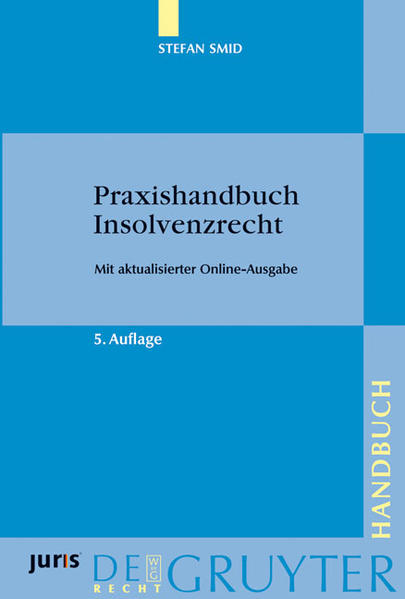 Praxishandbuch Insolvenzrecht Mit aktualisierter Online-Ausgabe - Smid, Stefan