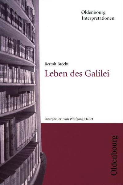 Bertolt Brecht, Leben des Galilei - Hallet, Wolfgang, Klaus-Michael Bogdal  und Clemens Kammler