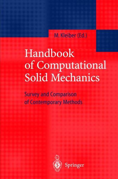 Handbook of Computational Solid Mechanics Survey and Comparison of Contemporary Methods - Kleiber, Michal