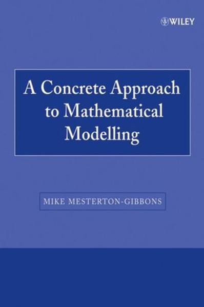 A Concrete Approach to Mathematical Modelling - Mesterton-Gibbons, Mike