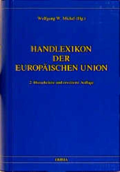 Handlexikon der Europäischen Union - Mickel, Wolfgang W