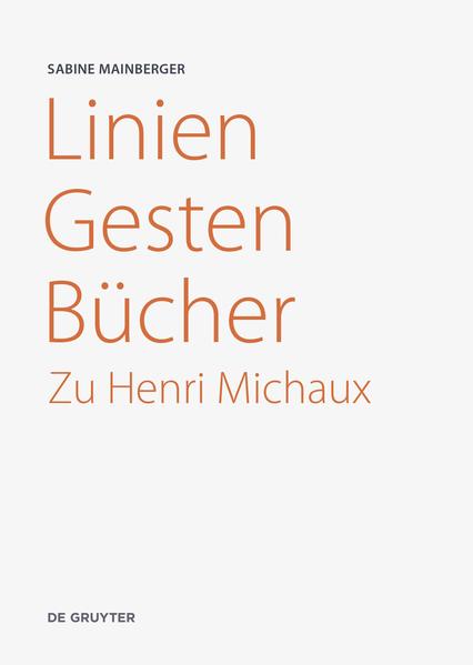 Linien – Gesten – Bücher Zu Henri - Mainberger, Sabine