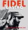 Fidel Castro Ein Bildporträt des Máximo Líder 1., Aufl. - Luciano Garibaldi, Valeria Manferto De Fabianis