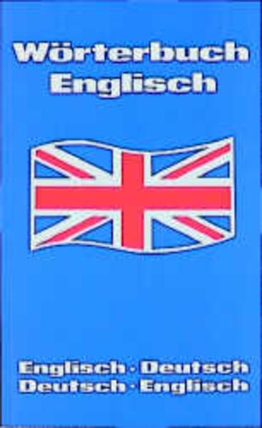 Wörterbuch Englisch Englisch-Deutsch /Deutsch-Englisch