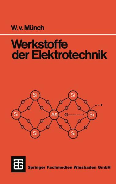 Werkstoffe der Elektrotechnik - Münch, Waldemar