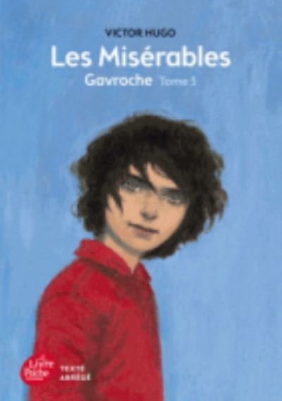 Les Miserables Tome 3 Gavroche (Texte abrege) - Hugo,  Victor
