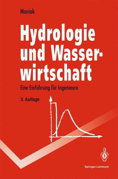 Hydrologie und Wasserwirtschaft Eine Einführung für Ingenieure - Maniak, Ulrich