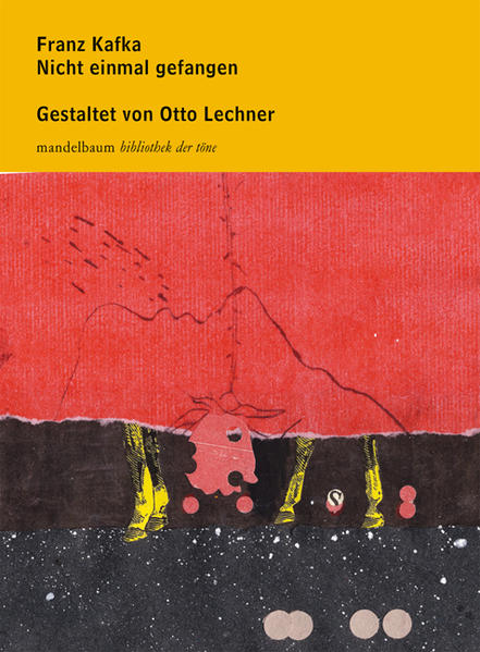 Nicht einmal gefangen Klangbuch in Halbleinen mit 1 CD - Kafka, Franz und Otto Lechner