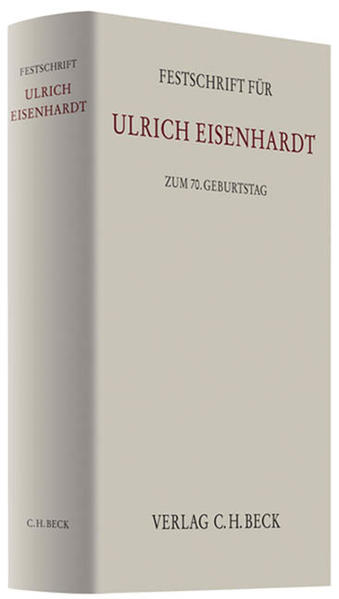 Festschrift für Ulrich Eisenhardt zum 70. Geburtstag - Wackerbarth, Ulrich, Thomas Vormbaum  und Hans-Peter Marutschke
